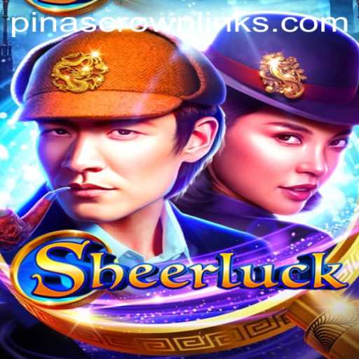 Discover the Intriguing World of Sheerluck: A Deep Dive into PinasCrown